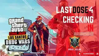 Last Dose 4 Checking In Solo Walkthrough | GTA V Online RealJulmi #gtavonline #gta5online #subscribe