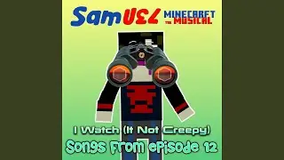 I Watch (It Not Creepy)