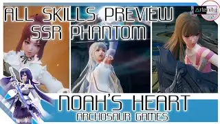 All SSR Phantoms Skills Noah's Heart