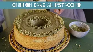 CUCINA ITINERANTE • CHIFFON CAKE AL PISTACCHIO