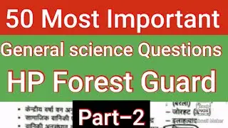 Part -2 HP Forest guard 50 General science invironment most important questions
