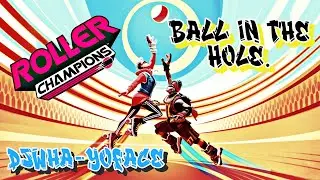 Roller Champions Balls in Holes. DjWha-YoFace