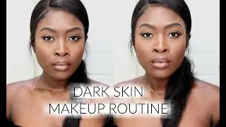 DARKSKIN MAKEUP TUTORIAL ||  RELAXING