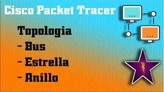 Topologia Bus - Estrella - Anillo || Cisco Packet Tracer ||