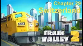 Train Valley 2 (PC) | Main Game: Level 29 - Switzerland | 5 Stars | No Commentary