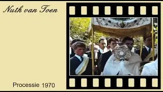 Nuth van Toen Processie 1970