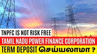 Tamil Nadu Power Finance FD Review Tamil | TNPFC FD Tamil