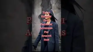 💰 Top 10 Highest Paid Pakistani Actresses (Per Episode Fees) #foryou#highest#fees#actress#foryoupage