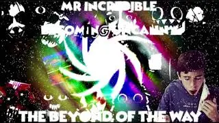 Thumbnail for Mr Incredible Becoming Uncanny: A Beyond Of The Way