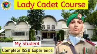 Lady Cadet Course ISSB Test Experience | Lcc ISSB test preparation | ISSB for females