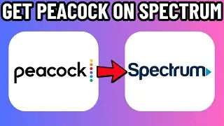 HOW TO GET PEACOCK ON SPECTRUM 2026! (FULL GUIDE)