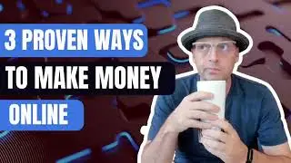 3 Proven Ways to Make Money Online