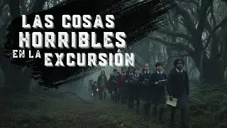 3 Historias Reales y Perturbadoras Ocurridas en Excursiones Escolares