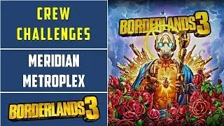 Meridian Metroplex: All Challenges Locations | Borderlands 3