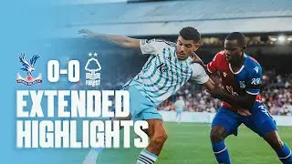 EXTENDED HIGHLIGHTS | CRYSTAL PALACE 0-0 NOTTINGHAM FOREST | PREMIER LEAGUE 2023/24