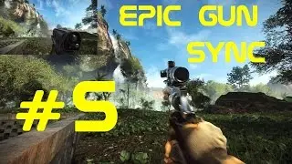 Battlefield 4 | Epic Gun Sync #5 (600 Subs!)