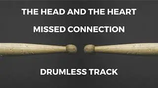 The Head and the Heart - Missed Connection (drumless)