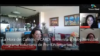 La Hora del Cafecito   CARD  Entrevista a Abby Perez del Programa Voluntario de Pre Kindergarten v