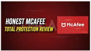 McAfee Total Protection Review 2026 &ndash; Honest 40+ Hour Test