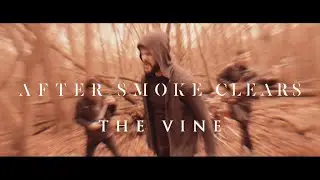 AFTER SMOKE CLEARS - The Vine (Official Music Video)