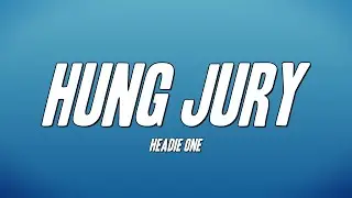 Headie One - Hung Jury (Lyrics)