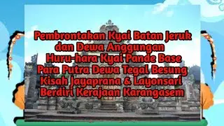 Dinasti Sri Aji Kresna Kepakisan || Ida Dalem Bekung Raja Bali V. bag 6