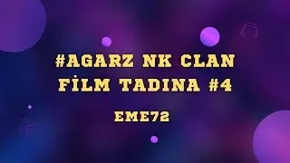 #AGARZ NK CLAN FİLM TADINDA #4