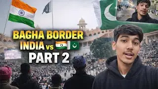 INDIA 🇮🇳 vs PAKISTAN 🇵🇰 | WAGHA BORDER LIVE | PART 2 🔥