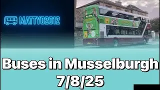 Buses in Musselburgh 7/8/25 