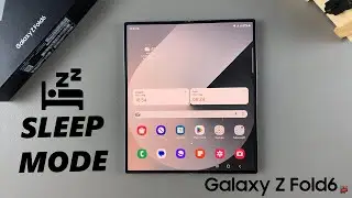 How To Turn ON / OFF Sleep Mode On Samsung Galaxy Z Fold 6