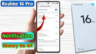 realme 16 pro me notification history kaise dekhe, realme 16 pro purane notification kaha hote hain 