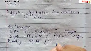 application for admission in school | write application for admission | application school principal