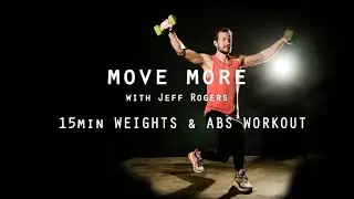 15 Minute Weights and Abs Workout with Jeff Rogers