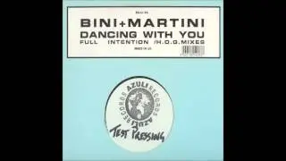 (1998) Bini & Martini - Dancing With You [Full Intention RMX]