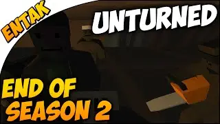 Unturned Multiplayer ➤ End Of Season 2 & Base Tour - MORE Multiplayer On The Way![#82]