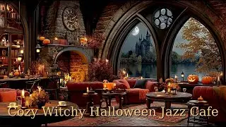 Cozy Witchy Halloween Jazz Cafe 🎃 Candlelit Caf&eacute;, Crackling Fireplace & Autumn Night Ambience
