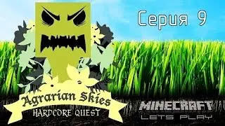 Minecraft: FTB, Agrarian Skies with Pan s9