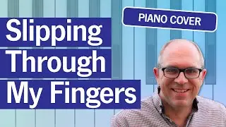 ABBA - Slipping Through My Fingers | Relaxing Piano Cover - Mark Pentleton