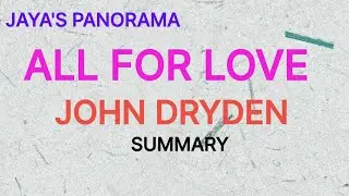 ALL FOR LOVE BY JOHN DRYDEN SUMMARY