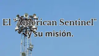 **785 - El American Sentinel y su misi&oacute;n: la verdad que pocos conocen**