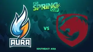 Aura vs Tigers Game 1 - BTS Spring Cup SEA: Losers' Round 1