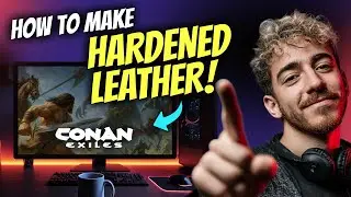 How to MAKE HARDENED LEATHER in Conan Exiles (Step by Step)