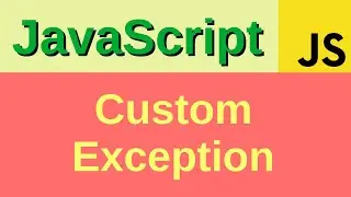 Custom exception - Basic JavaScript Fast (41) | try catch, try catch finally, throw