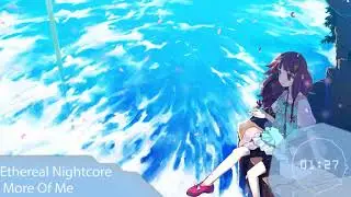 Nightcore - More Of Me