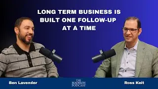 What 20 Years in NYC Real Estate Taught Me About Building Trust, Not Hype with Ross Keit