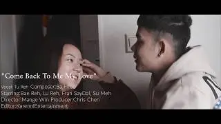 Karenni Love Song 2020 | Come Back To Me My Love - Leo Thu