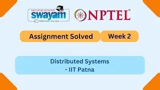 Distributed Systems Week 2 | NPTEL ANSWERS | My Swayam #nptel #nptel2025 #myswayam