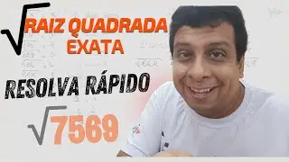 Raiz Quadrada Exata de N&uacute;mero Grande [Prof. Dos Anjos]