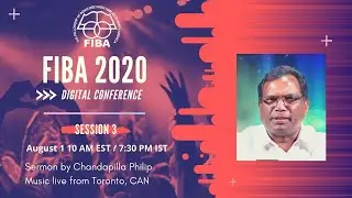 FIBA 2020 Digital  - Day 2 - Session 3 - Evg. Chandapilla Philip