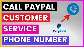 How To Find and Call PayPal Customer Service Phone number? [in 2025]